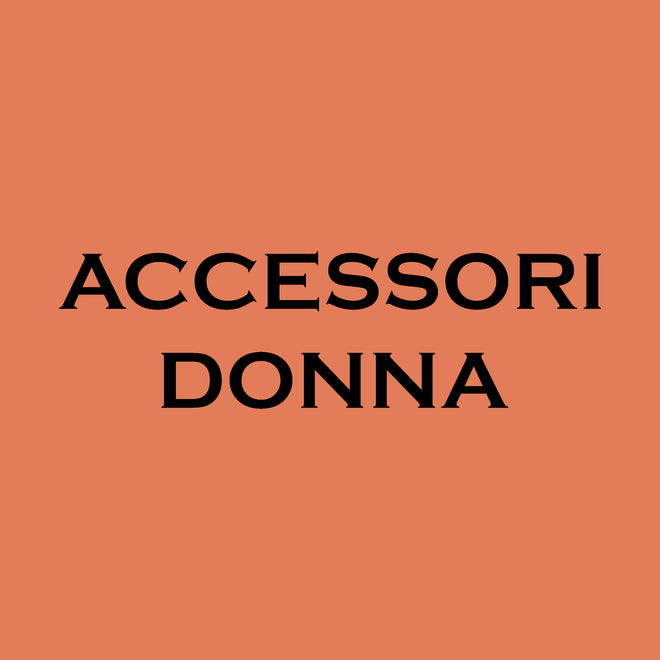 ACCESSORI DONNA